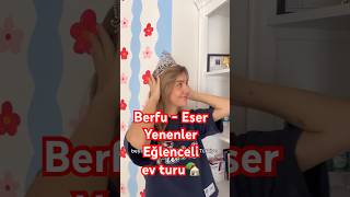 Berfu &amp; Eser Yenenler’in  eğlenceli yeni ev turu !