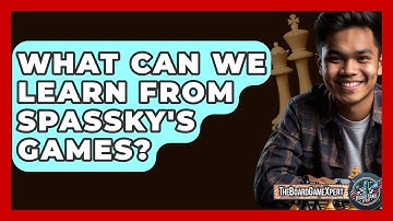 What Can We Learn From Spassky