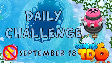 Bloons TD 6 Daily Challenge | T | No Mk No Powers Used | September 18 2022