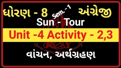 Std 8 English Sem 1 Unit 4 Activity 2, Activity 3 | Sun Tour Activity 2, Activity 3