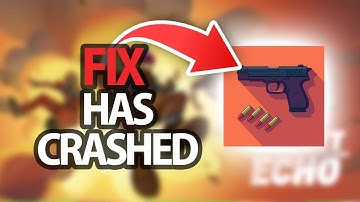 How To Fix Bullet Echo Game App Has Crashed | Step By Step