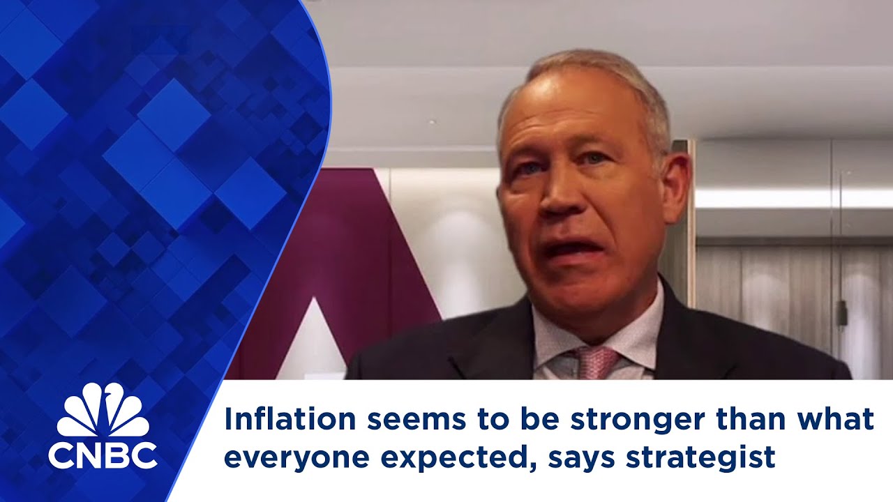 Strategist: Inflation is Proving Stronger Than Anticipated Strategist: Inflation is Proving Stronger Than Anticipated