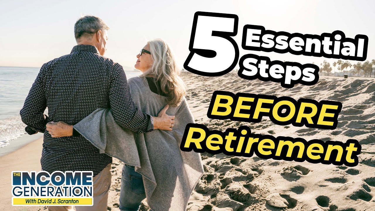 5 Steps You NEED To Take Before Retirement - YouTube