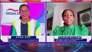 OROMIA11: COMMUNITY CONNECTION ANNA ORR WITH CATRICE WILLIAMS 8-19-2022