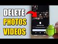 How To Permanently Delete Photos & Videos On Android - Easy Tutorial