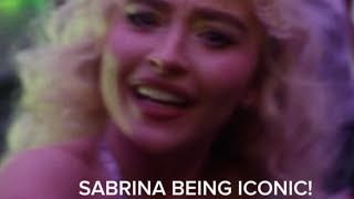 sabrina being ICONIC for 3 minutes and 12 seconds straight 