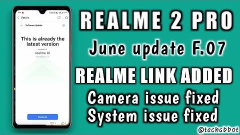 Realme 2 pro Realme June update Rolled Out | Camera Issue Fixed| System Issue FIxed| 2Pro New Update