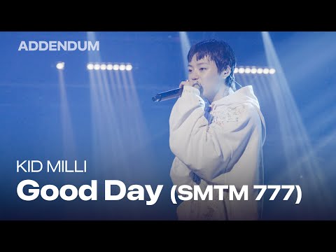 [ADDENDUM] 키드밀리 - Good Day [4K HDR]