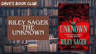 What happened to those women? The Unknown by Riley Sager - spoiler-free review!