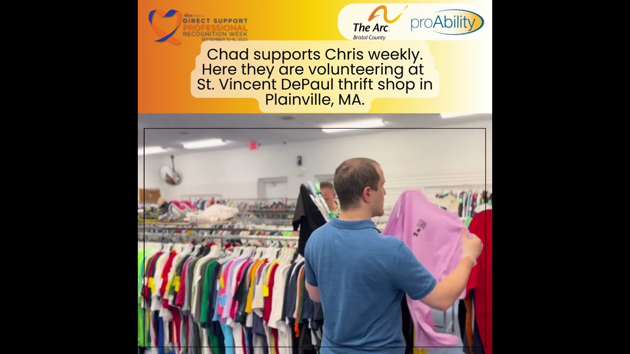 The Arc of Bristol County - Chad - Direct Support Professionals Week 2023