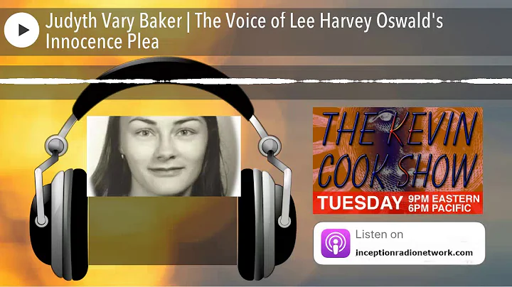 Judyth Vary Baker | The Voice of Lee Harvey Oswald's Innocence Plea