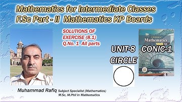 F.Sc Part-1 Unit-8 Conic section-1 Circle Exercise 8.1 Q.No 1 All parts