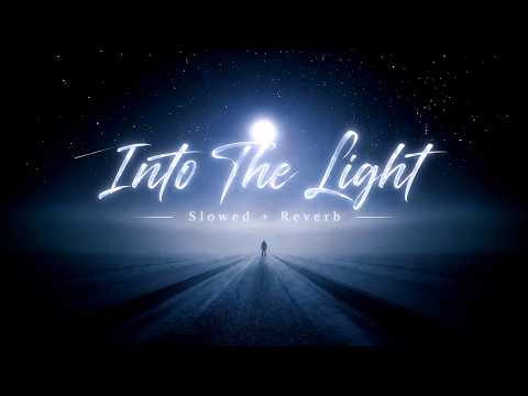 Into the light Brand x Music - slowed & Reverb
