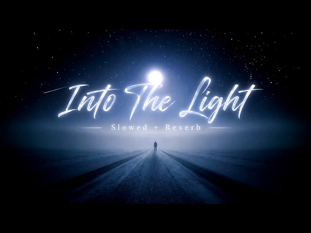 Into the light Brand x Music - slowed & Reverb