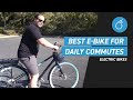 Best Electric Bike For Daily Commute | Commuter E-Bike