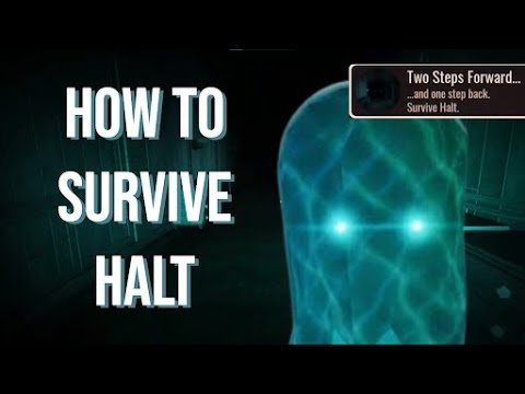 How do you survive halt in doors?