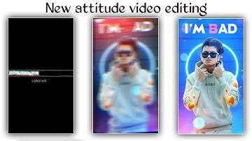New attitude video editing kinemaster | kinemaster video editing | attitude status editing
