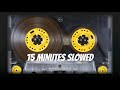 Marc Nelson 15 Minutes Slowed