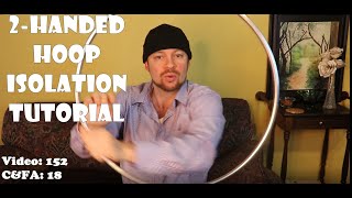 HOOP ISOLATION TUTORIAL: Two-handed Standard Isolation Tutorial