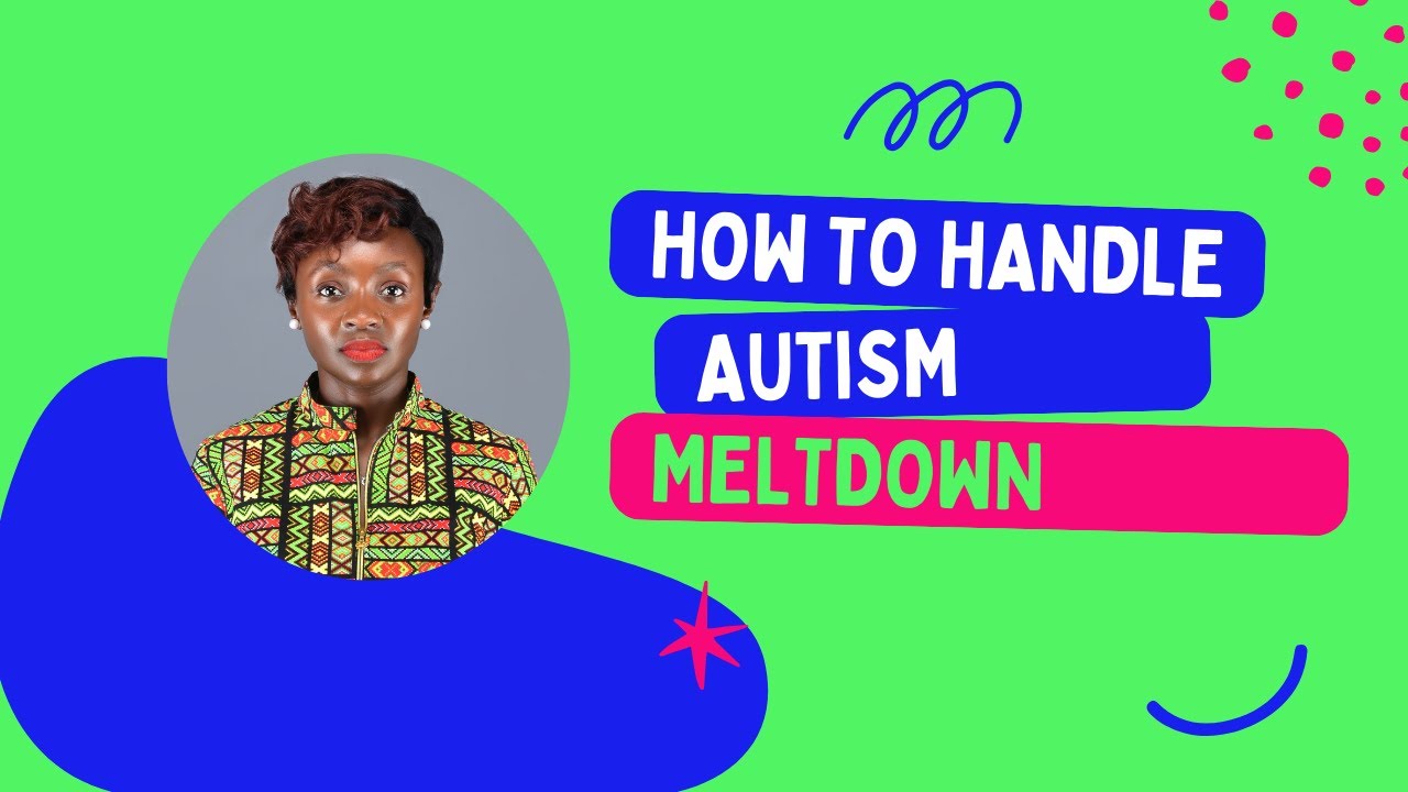 HOW TO HANDLE AUTISM MELTDOWNS IN CHILDREN YouTube how-to-handle-autism-meltdowns-in-children-youtube