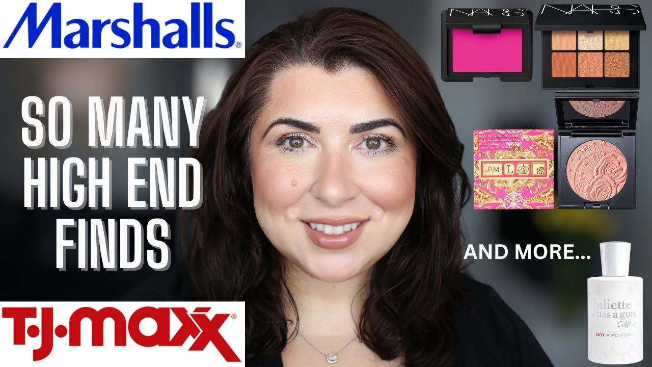 TJ MAXX & MARSHALL'S FINDS MAY 2023 MAKEUP, SKINCARE, FRAGRANCE, HAIR