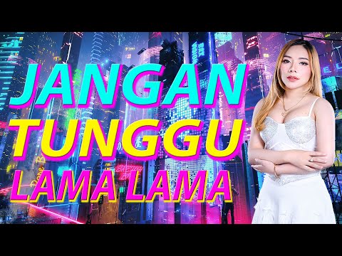 FUNKOT - JANGAN TUNGGU LAMA LAMA VIRAL TIK TOK BY DJ RERE MONIQUE