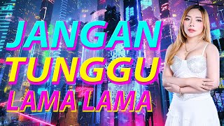 FUNKOT - JANGAN TUNGGU LAMA LAMA VIRAL TIK TOK BY DJ RERE MONIQUE