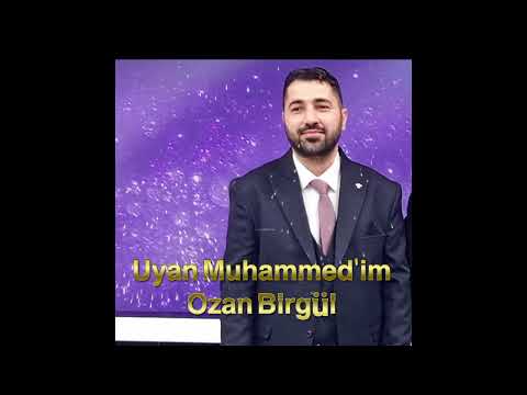 OZAN BİRGÜL UYAN MUHAMMEDİM UYAN İLAHİLER 2024