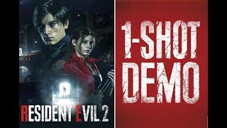 Resident Evil 2 Remake | 1 Shot Demo Full Playthrough