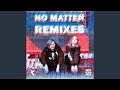 No matter fukk up remix