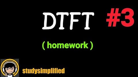 #3 (DTFT) Discrete Time Fourier Transform- (examples and solutions)