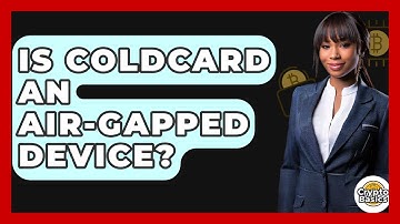Is Coldcard An Air-gapped Device? - CryptoBasics360.com