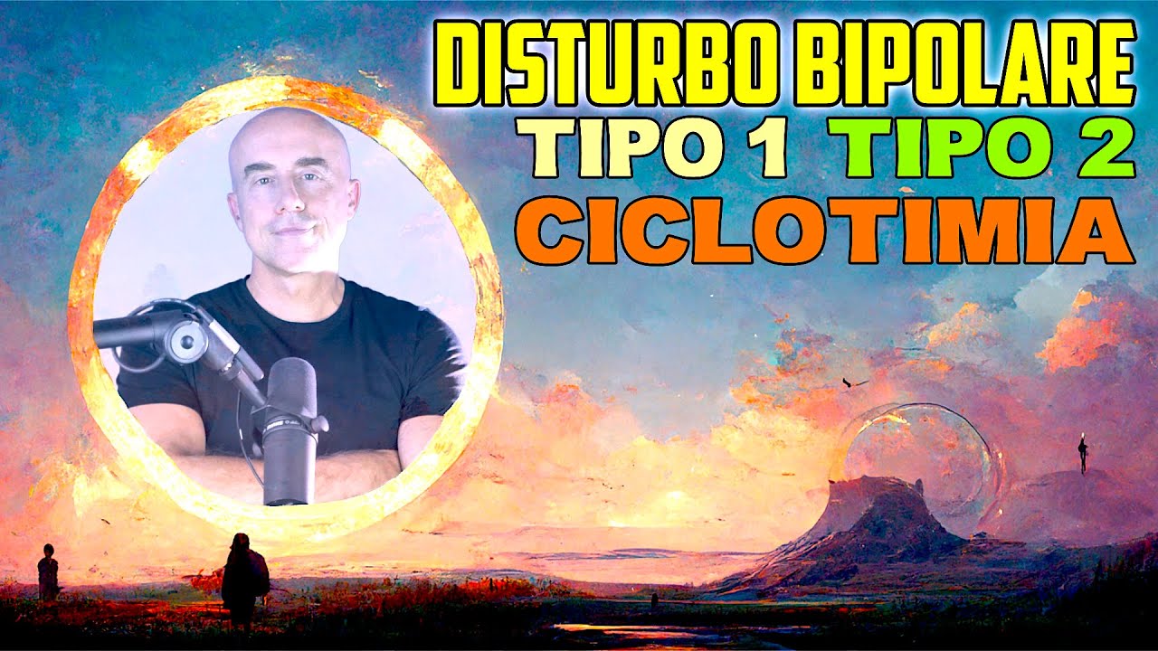 Differenze tra Ciclotimia, Disturbo Bipolare tipo 1 e tipo 2