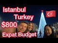 Istanbul Turkey cost of living, on an $800 Expat Budget. (For Expats, Nomads, & Retired) 2021 & 2022