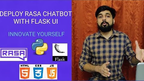 How to Deploy Rasa chatbot to the Website with Flask | CSS | HTML | JAVASCRIPT