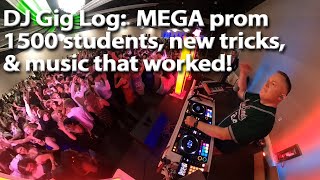 DJ Gig Log: The MEGA Prom with 1500+ students, new tricks, & the best music that kept them dancing!