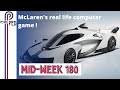 MID-WEEK 180 - McLaren Solus GT - From computer game to reality !