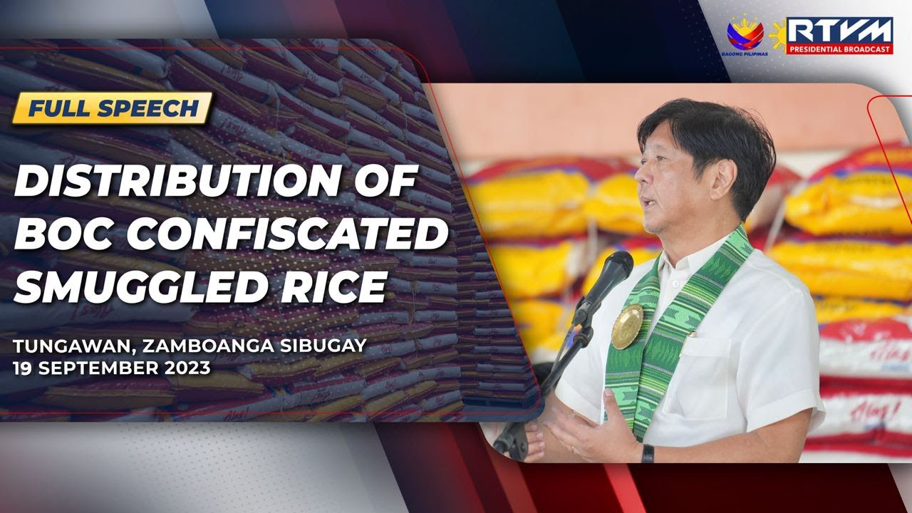 Distribution of BOC Confiscated Smuggled Rice (Speech) 09/19/2023 - YouTube
