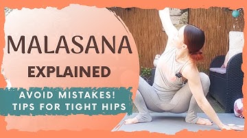 Malasana Yogi Squat (Garland Pose) Tutorial - How to: Tips, Mistakes // + effective poses for hips