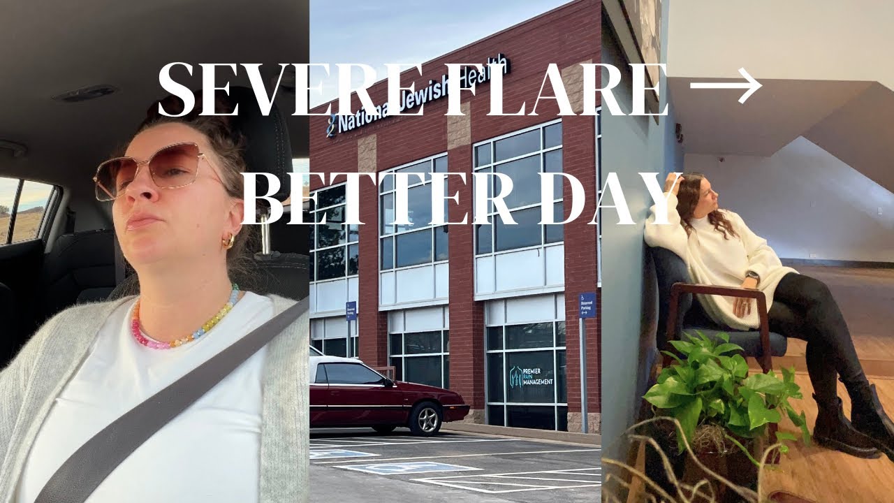 Two Days in My Life With Chronic Illness | From a Severe Flare to a Better Day