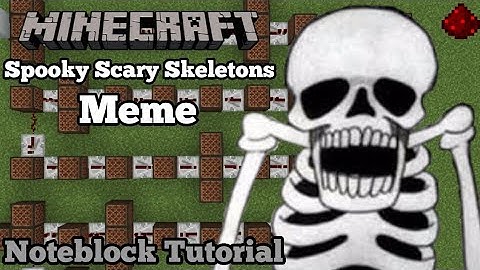 Spooky Scary Skeletons - Minecraft Note block Song and Tutorial