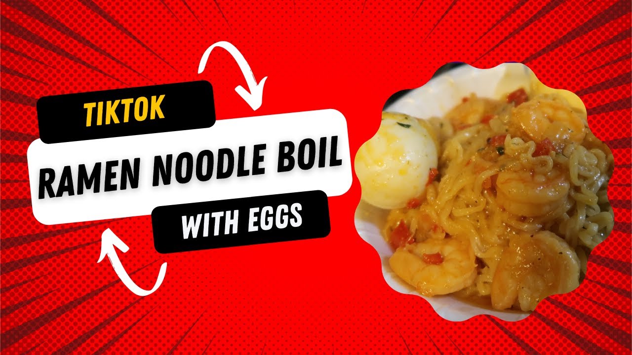 TikTok Viral Egg Boil Recipe How To Make Viral TikTok Egg Boil w/Ramen