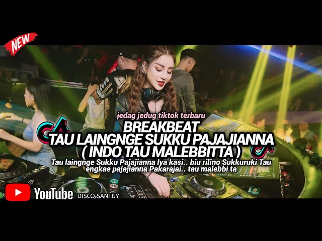 BREAKBEAT TAU LAINGNGE SUKKU PAJAJIANNA [ INDO TAU MALEBBITA ] class=