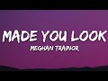Meghan Trainor - Made You Look Lyrics A Cappella