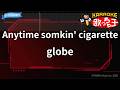 【カラオケ】Anytime somkin' cigarette/globe