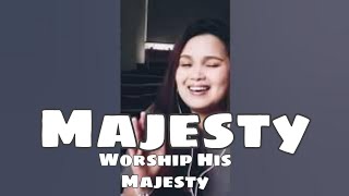 Majesty! Worship His Majesty | cover by Jackie Pajo Ortega