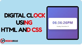 Digital Clock | HTML CSS JS | webcanvas