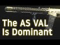 Why do I use the AS VAL exclusively? (Build Recommendations, Complementary Loadouts, Gameplay)