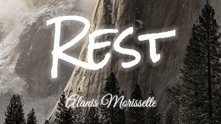 Alanis Morissette - Rest (Lyrics)