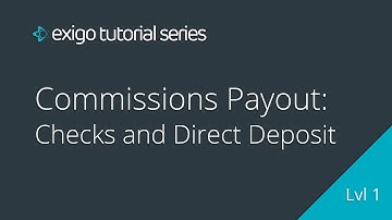 Commissions Payout: Checks and Direct Deposit - Exigo Tutorials
